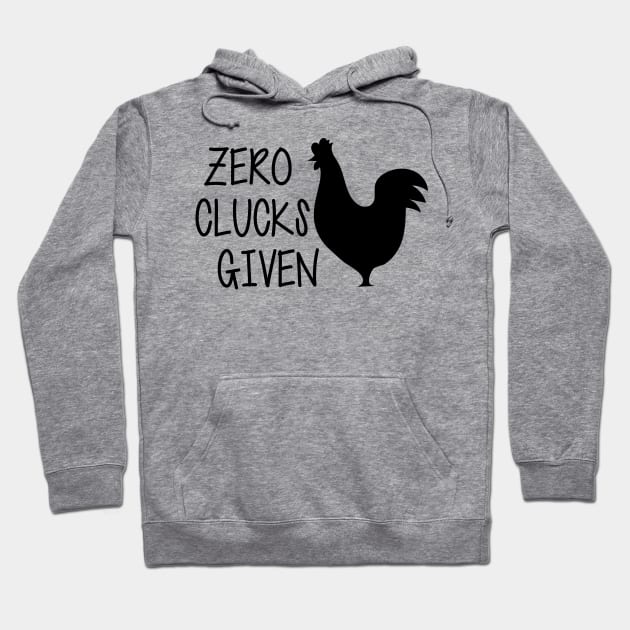 Zero Clucks Given Hoodie by KC Happy Shop